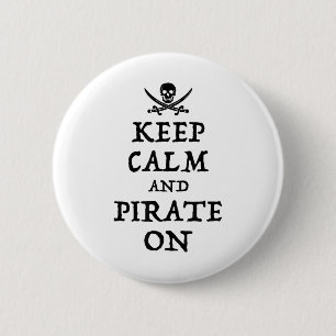 Keep Calm And Pirate On Funny Talk Like A Pirate D Button