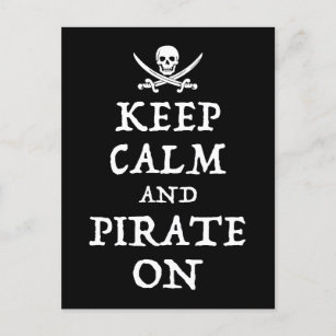 Keep Calm And Pirate On Postcard