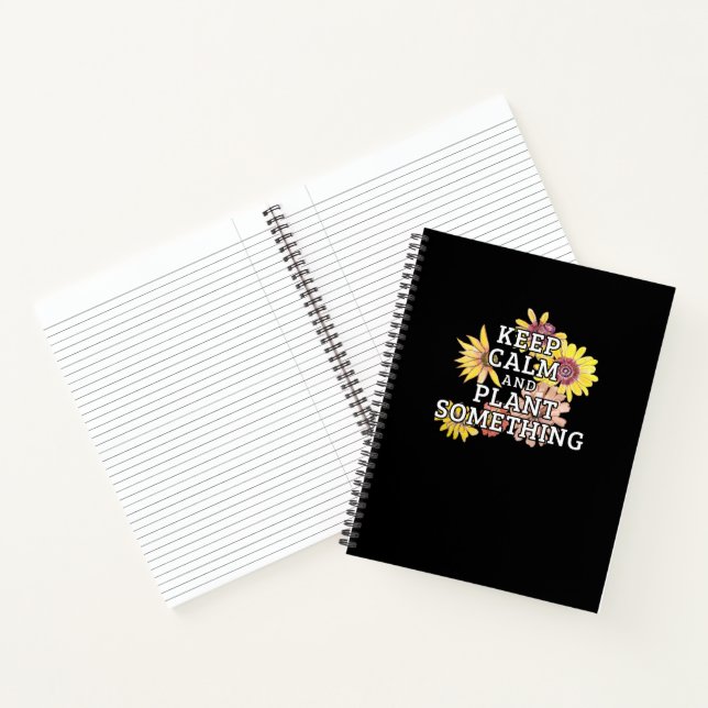Keep Calm and Plant Something - Gardener Notebook (Inside)