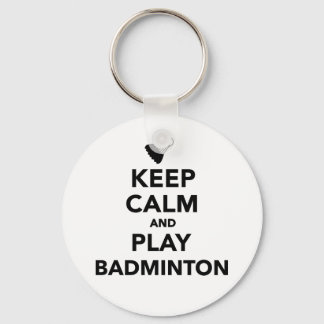Keep calm and play Badminton Keychain