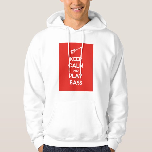 Keep Calm and Play Bass Hoodie (Front)