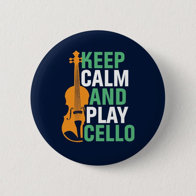 Keep Calm and Play Cello Funny Cello Player Button (Front)
