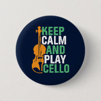 Keep Calm and Play Cello Funny Cello Player