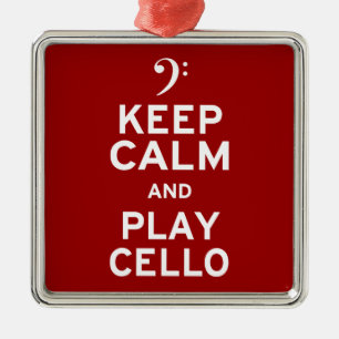 Keep Calm and Play Cello Metal Ornament