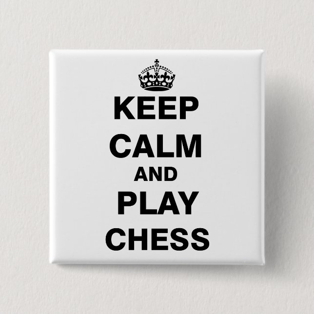 Keep Calm and Play Chess Pinback Button (Front)