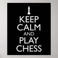 Keep Calm And Play Chess