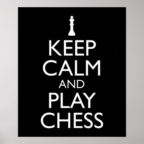 Keep Calm And Play Chess Poster