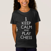 Keep Calm And Play Chess