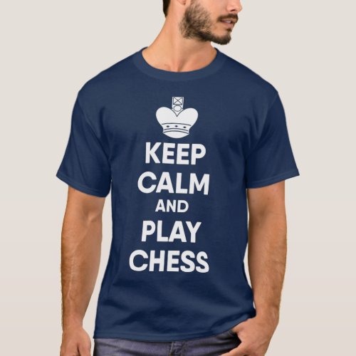 Keep Calm And Play Chess T_Shirt