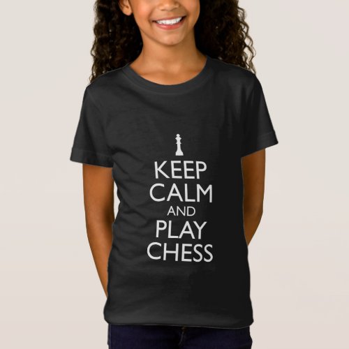 Keep Calm And Play Chess  T_Shirt