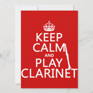 Keep Calm and Play Clarinet (any background color) Invitation