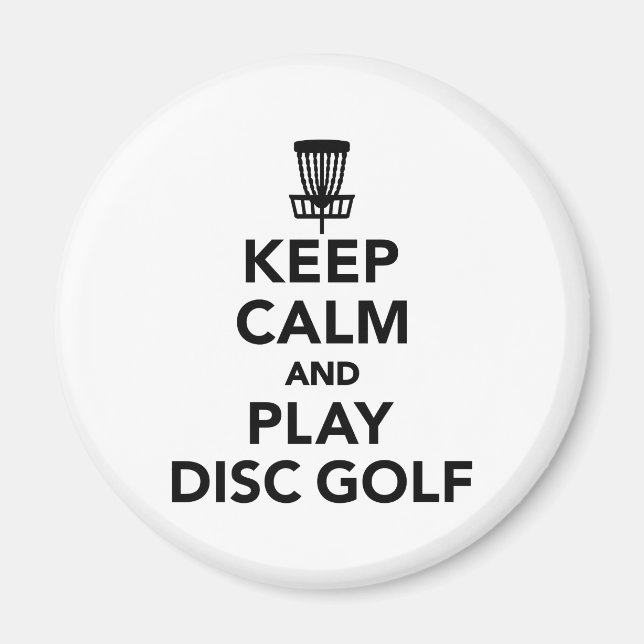 Keep calm and play Disc golf Magnet (Front)