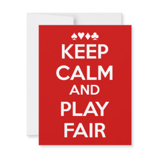 Keep Calm And Play Fair