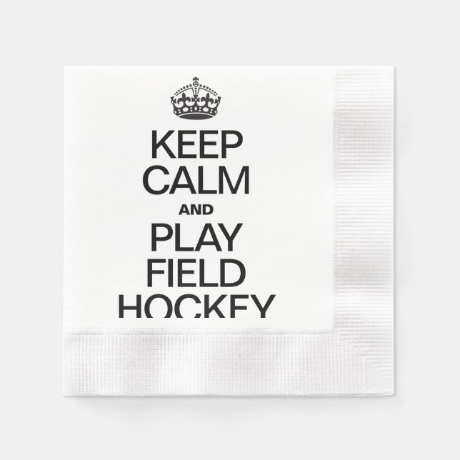 KEEP CALM AND PLAY FIELD HOCKEY PAPER NAPKINS (Front)