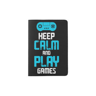 keep calm and play games   passport holder