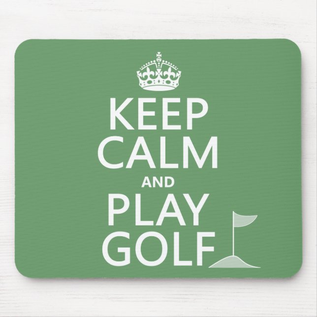 Keep Calm and Play Golf - all colors Mouse Pad (Front)