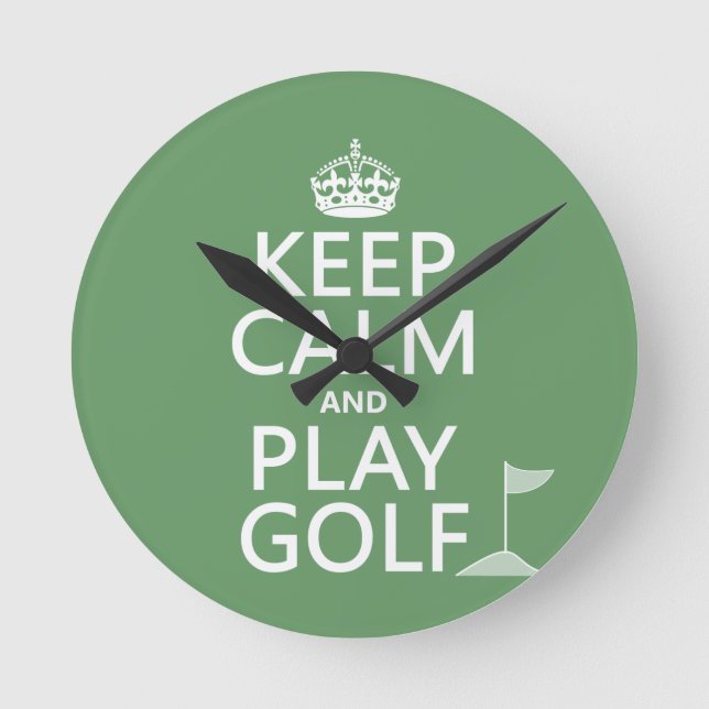 Keep Calm and Play Golf - all colors Round Clock (Front)