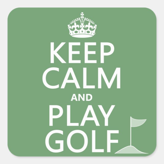 Keep Calm and Play Golf - all colors Square Sticker (Front)