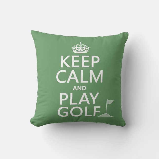 Keep Calm and Play Golf - all colors Throw Pillow (Front)