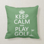 Keep Calm and Play Golf - all colors Throw Pillow