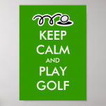 Keep calm and play golf poster for golfers