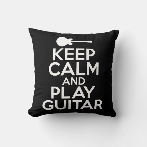 Keep Calm and play Guitar Music Instrument Guitar Throw Pillow