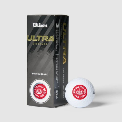 Keep calm and play more golf new Wilson 500 balls