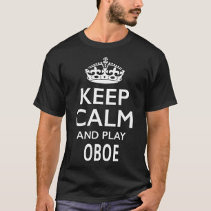 Keep Calm and Play Oboe Musical Instrument T-Shirt