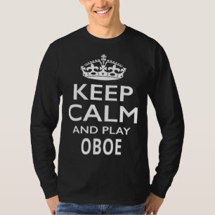 Keep Calm and Play Oboe Musical Instrument T-Shirt