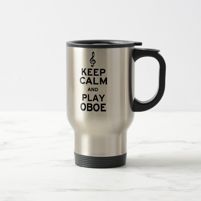 Keep Calm and Play Oboe Travel Mug (Right)