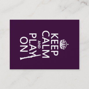 Keep Calm and Play On (clarinet) (any color) Business Card