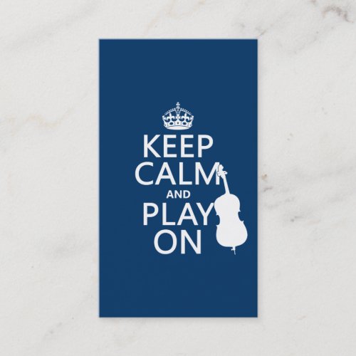 Keep Calm and Play On (double bass) Business Card Templates