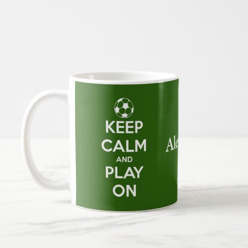 Keep Calm and Play On Green and White Personalized Coffee Mug