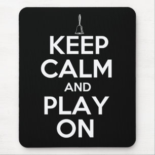 Keep Calm and Play On Handbells Mouse Pad
