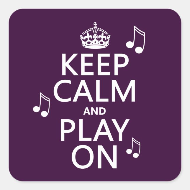 Keep Calm and Play on - music notes - all colours Square Sticker (Front)