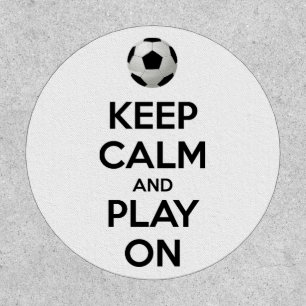 Keep Calm and Play On Patch