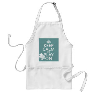 Keep Calm and Play On (Piano)(any background color Adult Apron