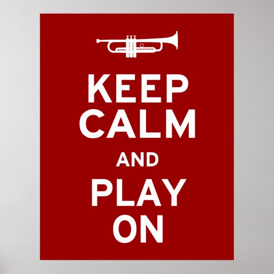 Keep Calm and Play On Poster | Zazzle.com