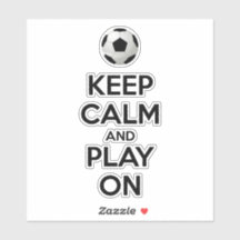 Keep Calm and Play On
