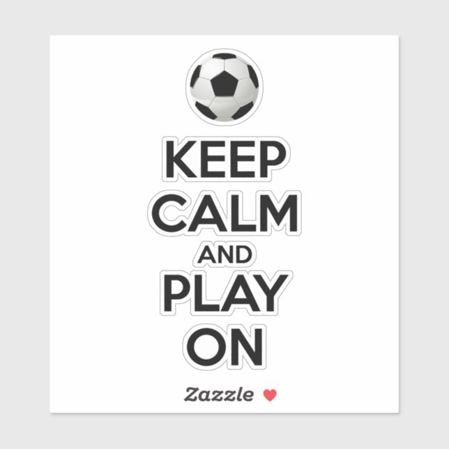 Keep Calm and Play On Sticker (Sheet)