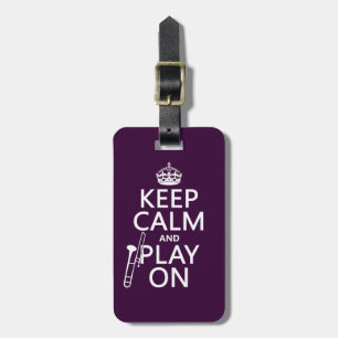 Keep Calm and Play On (Trombone)(any color) Luggage Tag