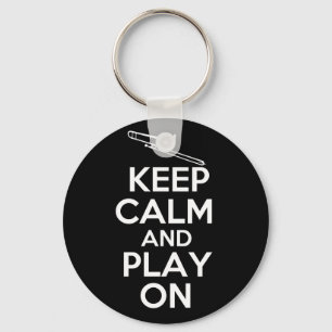 Keep Calm and Play On (Trombone) Keychain