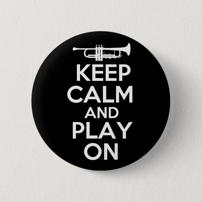 Keep Calm and Play On (Trumpet) Button (Front)