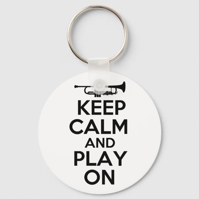Keep Calm and Play On (Trumpet) Keychain (Front)