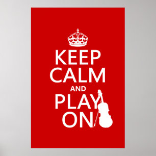 Keep Calm and Play On (violin)(any color) Poster