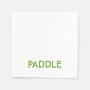 Keep Calm And Play Paddle Napkins