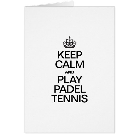 KEEP CALM AND PLAY PADEL TENNIS CARDS (Front)