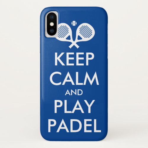 Keep calm and play padel tennis iPhone X cover