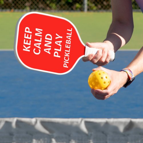 Keep Calm And Play Pickleball Funny Pickleball Paddle