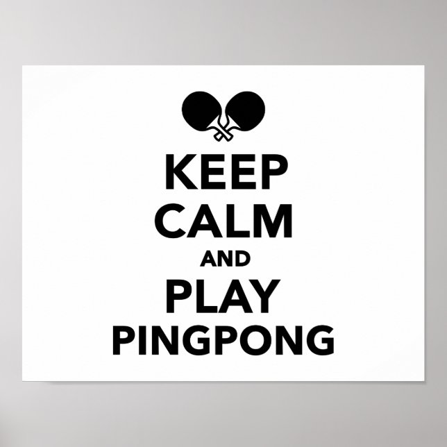 Keep calm and play Ping Pong Poster (Front)